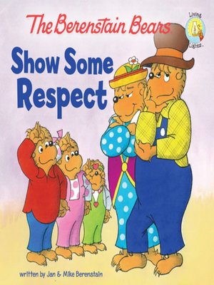 cover image of The Berenstain Bears Show Some Respect